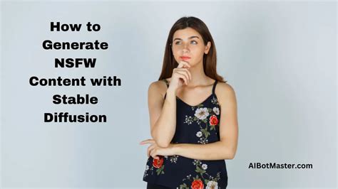 how to generate nsfw with stable diffusion|How to generate NSFW images with Stable Diffusion